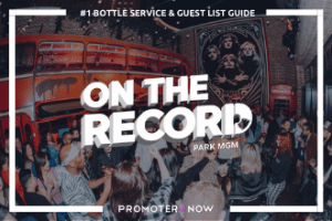 On the Record Vegas Bottle Service Guide