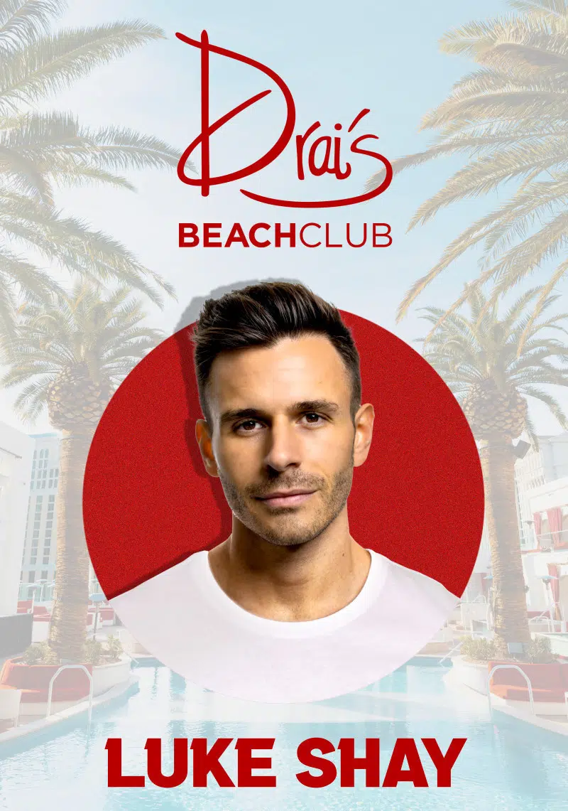 Luke Shay at Drai's Beach Club Las Vegas