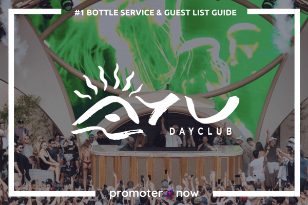 AYU Dayclub Guest List Bottle Service Guide