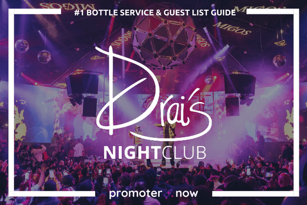 Drais Nightclub Guest List Vegas Bottle Service Guide