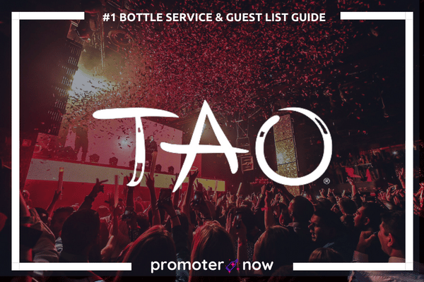 TAO Nightclub Vegas Guest List Bottle Service Guide