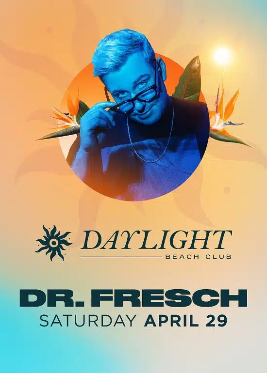 Dr. Fresch at Daylight Beach Club Las Vegas